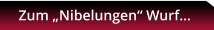 Zum „Nibelungen“ Wurf…