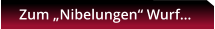 Zum „Nibelungen“ Wurf…
